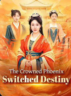 The Crowned Phoenix, Switched Destiny